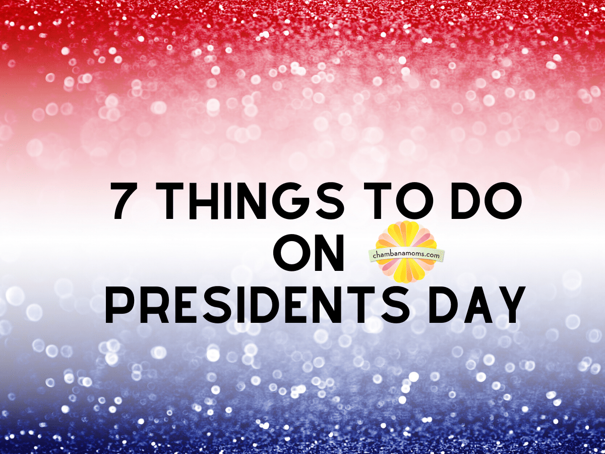 Presidents Day in ChampaignUrbana 7 Things To Do