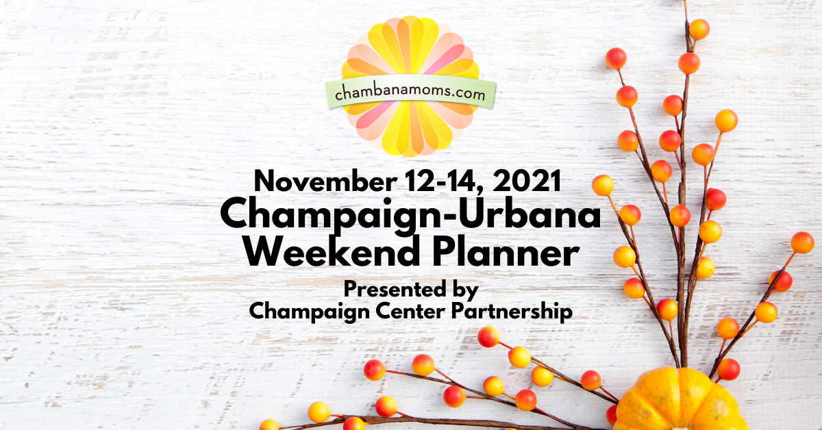 Champaign-Urbana Weekend Planner – It has begun…